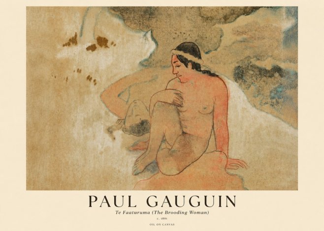 Paul Gauguin Te Faaturuma (the Brooding Woman) No1 - Poszter