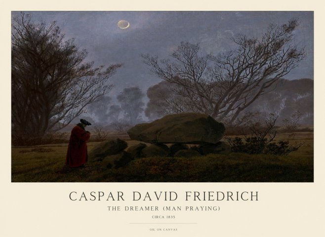 Caspar David Friedrich The Dreamer (Man Praying) No1 - Poszter