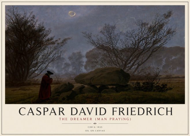 Caspar David Friedrich The Dreamer (Man Praying) No4 - Poszter