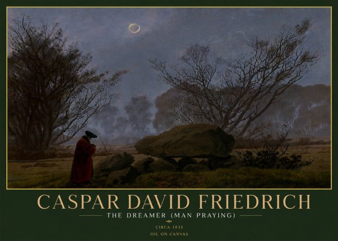 Caspar David Friedrich The Dreamer (Man Praying) No5 - Poszter