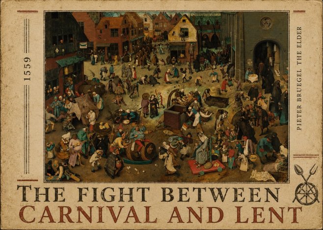 Pieter Bruegel The Fight Between Carnival and Lent II No3 - Poszter