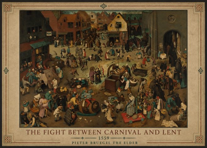Pieter Bruegel The Fight Between Carnival and Lent II No6 - Poszter
