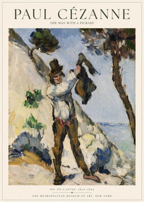 Paul Cézanne The Man with a Pickaxe No1 - Poszter