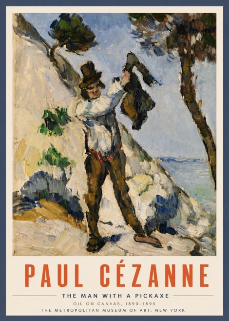 Paul Cézanne The Man with a Pickaxe No4 - Poszter
