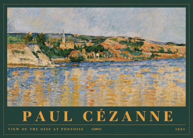 Paul Cézanne View of the Oise at Pontoise II No4 - Poszter