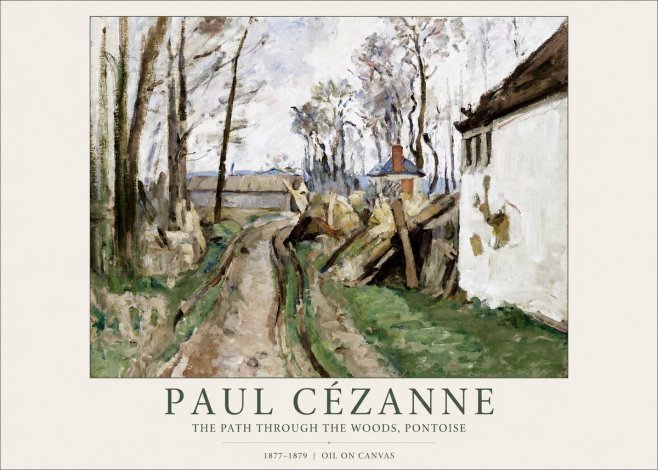 Paul Cézanne The Path Through the Woods, Pontoise No1 - Poszter