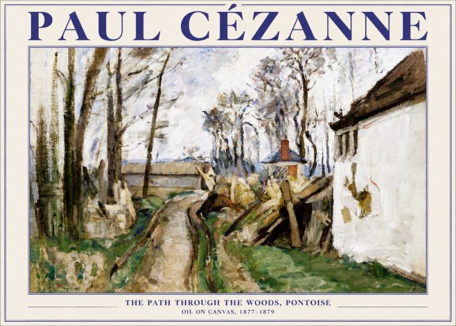 Paul Cézanne The Path Through the Woods, Pontoise No5 - Poszter