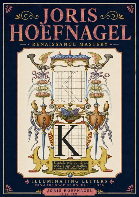 Joris Hoefnagel Illuminated Initial "K" from the Book of Hours No4 - Poszter