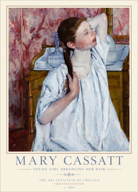 Mary Cassatt Young Girl Arranging Her Hair No3 - Poszter