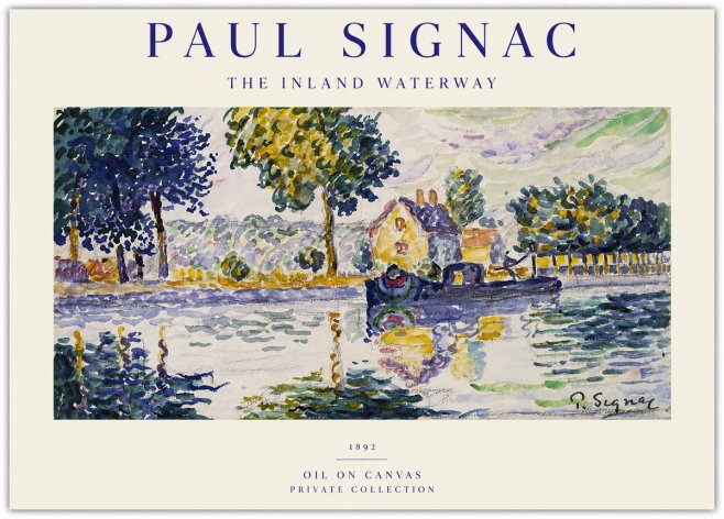 Signac The Inland Waterway No1 - Poszter