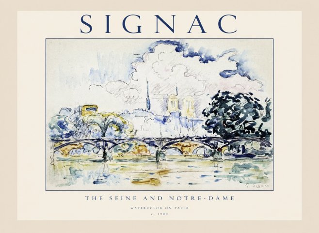 Signac The Seine and Notre-dame No1 - Poszter