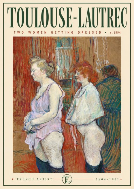Toulouse-Lautrec Two Women Getting Dressed No5 - Poszter