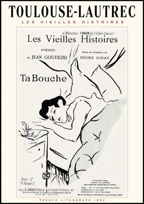 Toulouse-Lautrec Les Vieilles Histoires - Ta Bouche No1 - Poszter