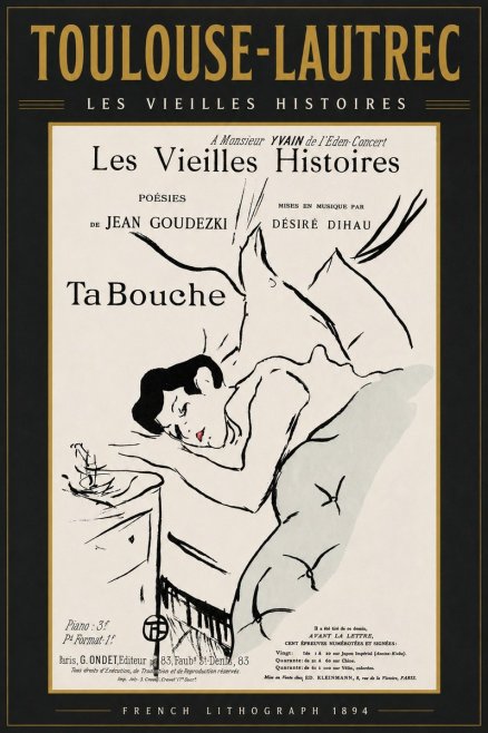 Toulouse-Lautrec Les Vieilles Histoires - Ta Bouche No3 - Poszter