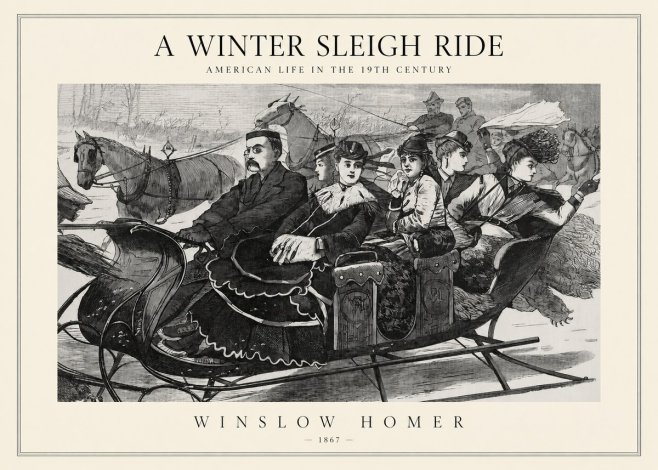 Winslow Homer A Winter Sleigh Ride - American Life in the 19Th Century No1 - Poszter
