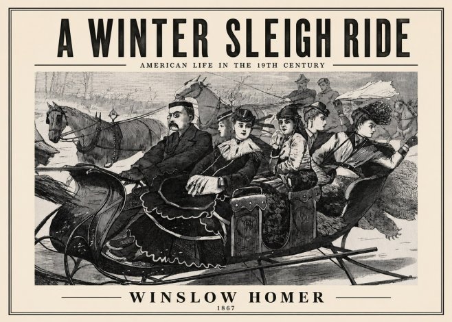 Winslow Homer A Winter Sleigh Ride - American Life in the 19Th Century No2 - Poszter