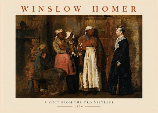Winslow Homer A Visit from the Old Mistress No5 - Poszter