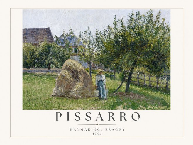 Pissarro Haymaking, Éragny No2 - Poszter