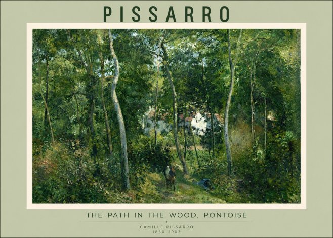 Pissarro The Path in the Wood, Pontoise No2 - Poszter