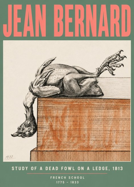 Jean Bernard Study of a Dead Fowl on a Ledge, 1813 No5 - Poszter