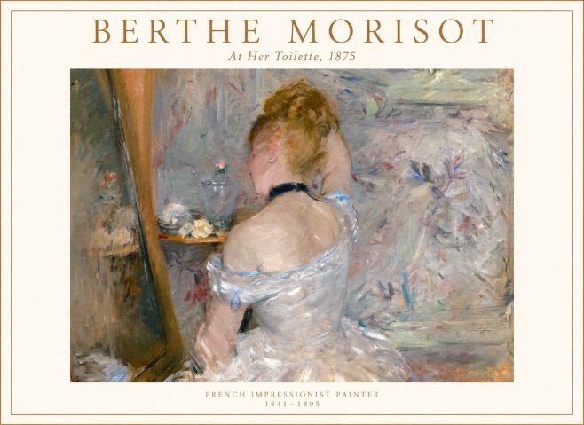 Berthe Morisot At Her Toilette, 1875 No1 - Poszter