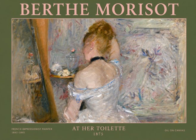 Berthe Morisot At Her Toilette, 1875 No4 - Poszter