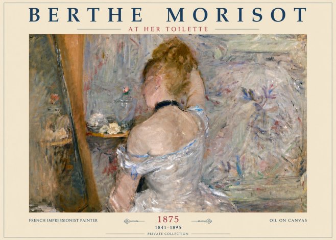 Berthe Morisot At Her Toilette, 1875 No6 - Poszter