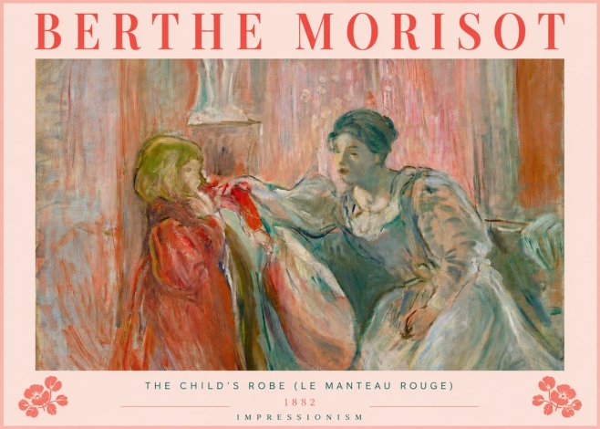 Berthe Morisot The Child's Robe (Le Manteau Rouge) No5 - Poszter