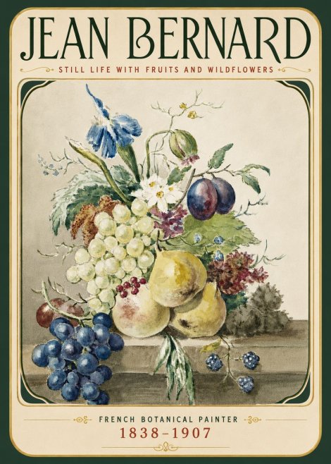 Jean Bernard Still Life with Fruits and Wildflowers No6 - Poszter