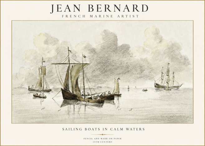 Jean Bernard Sailing Boats in Calm Waters No1 - Poszter
