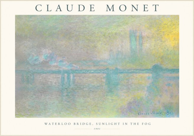 Monet Waterloo Bridge, Sunlight in the Fog II No1 - Poszter