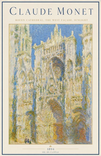 Monet Rouen Cathedral, the West Façade, Sunlight No3 - Poszter