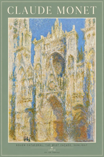 Monet Rouen Cathedral, the West Façade, Sunlight No6 - Poszter