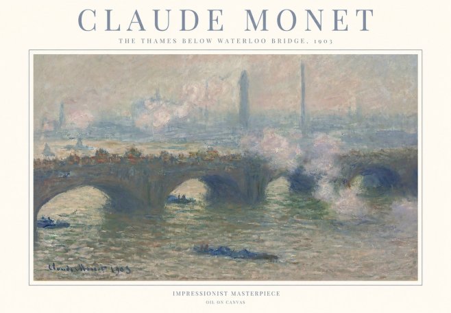 Monet The Thames Below Waterloo Bridge, 1903 No1 - Poszter