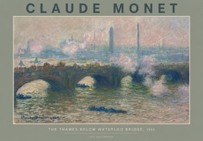 Monet The Thames Below Waterloo Bridge, 1903 No2 - Poszter