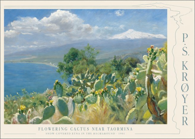 P.S. Krøyer Flowering Cactus Near Taormina Snow-covered Etna in the Background · 1901 No4 - Poszter