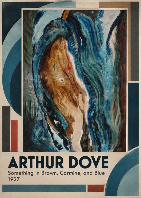 Arthur Dove Something in Brown, Carmine, and Blue No4 - Poszter