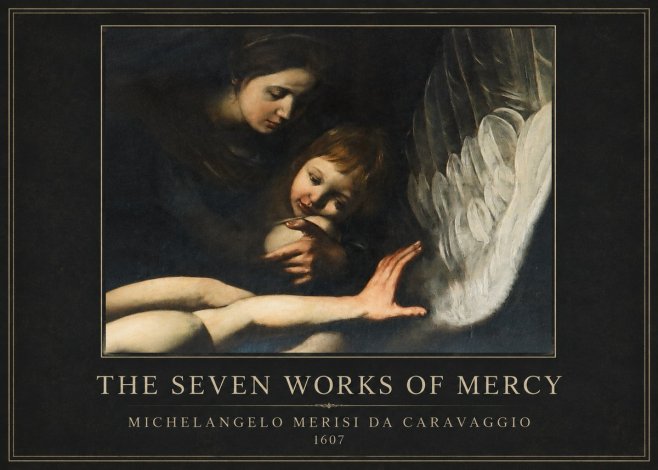 Michelangelo Merisi da Caravaggio The Seven Works of Mercy IV No4 - Poszter