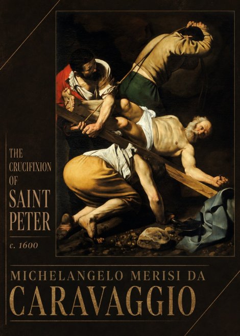 Michelangelo Merisi da Caravaggio The Crucifixion of Saint Peter II No2 - Poszter