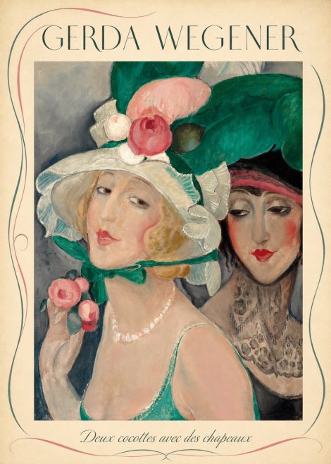 Gerda Wegener Deux Cocottes Avec Des Chapeaux No3 - Poszter