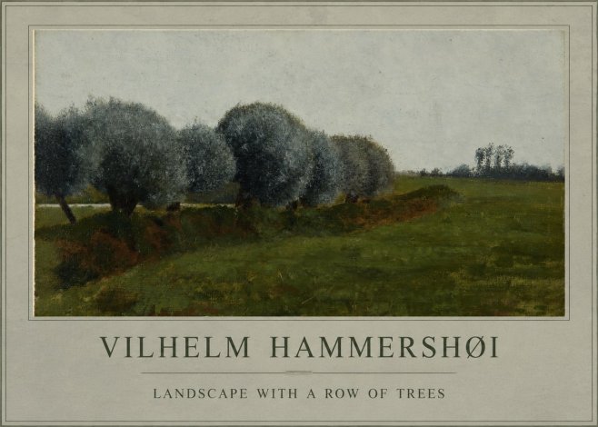 Vilhelm Hammershøi Landscape with a Row of Trees No1 - Poszter
