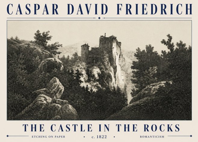 Caspar David Friedrich The Castle in the Rocks No6 - Poszter