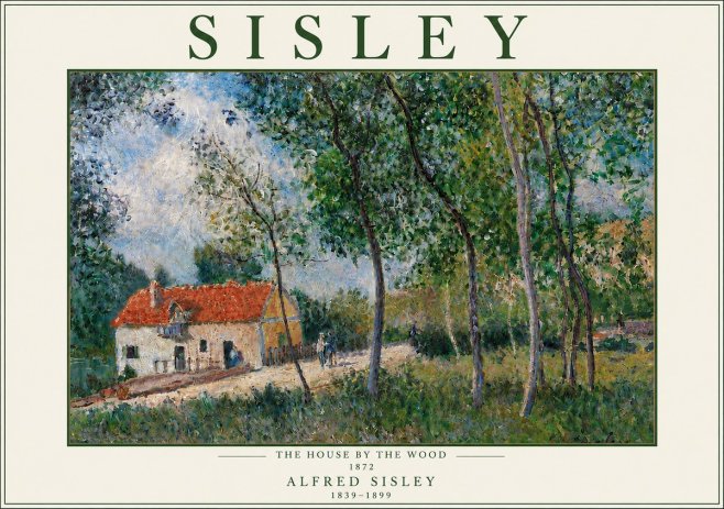 Sisley The House by the Wood No5 - Poszter