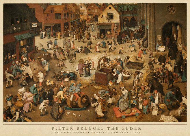 Pieter Bruegel The Fight Between Carnival and Lent III No5 - Poszter