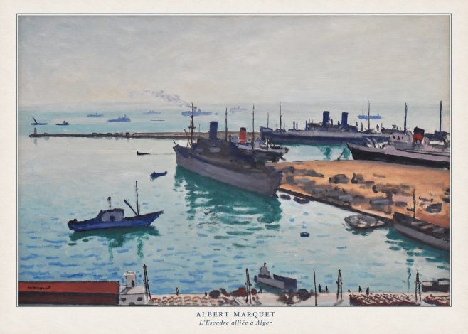Albert Marquet L'escadre Alliée À Alger No6 - Poszter