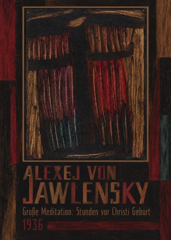 Alexej von Jawlensky Große Meditation: Stunden Vor Christi Geburt No1 - Poszter