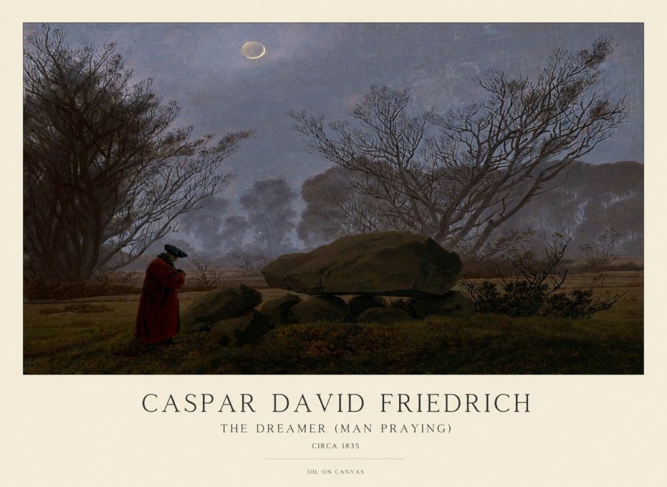 Caspar David Friedrich The Dreamer (Man Praying) No1 - Poszter