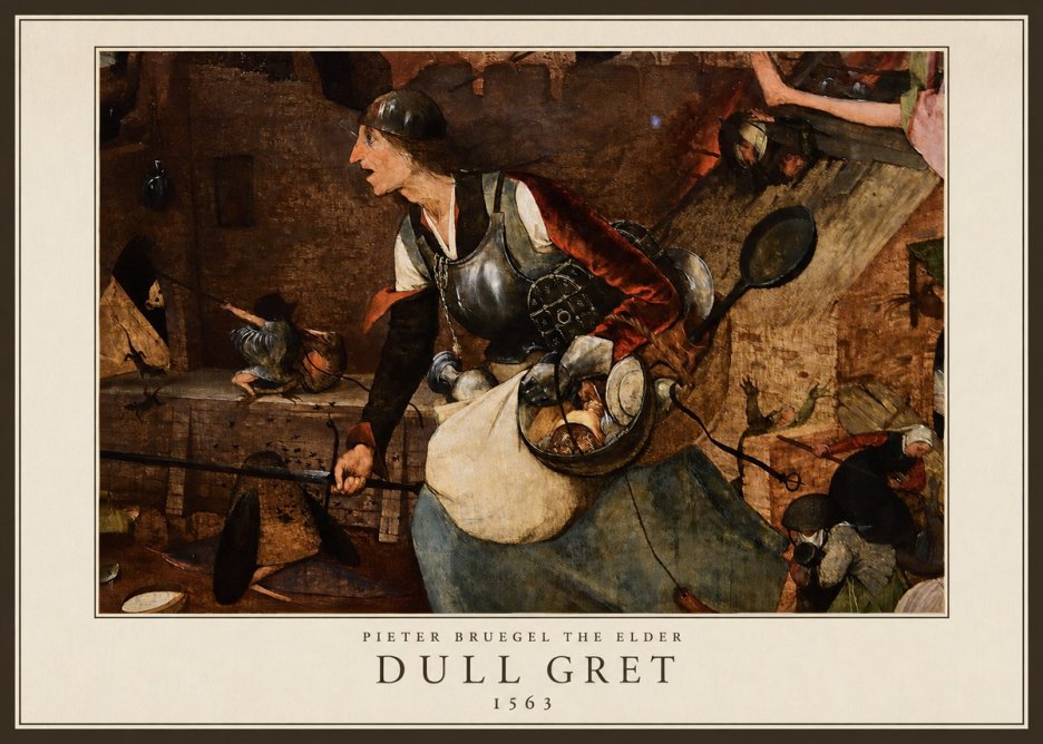 Pieter Bruegel Dull Gret II No5 - Poszter