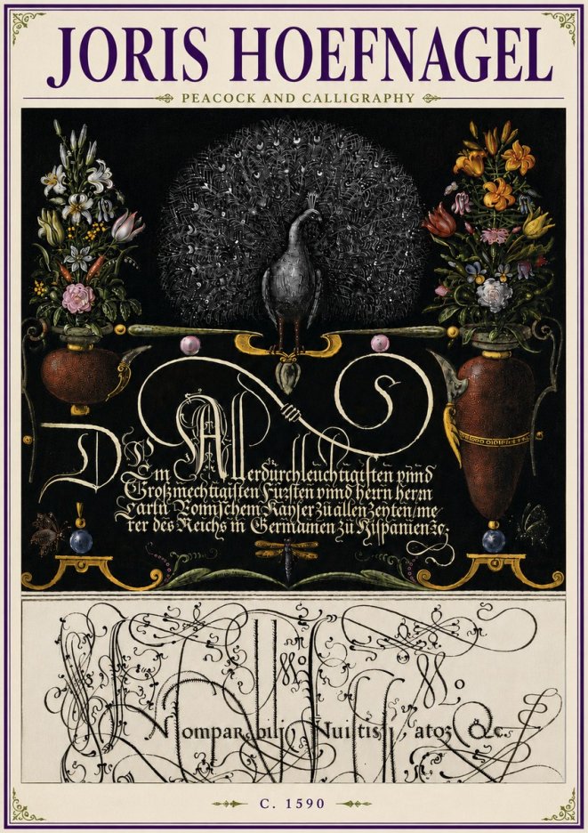 Joris Hoefnagel Peacock and Calligraphy No6 - Poszter