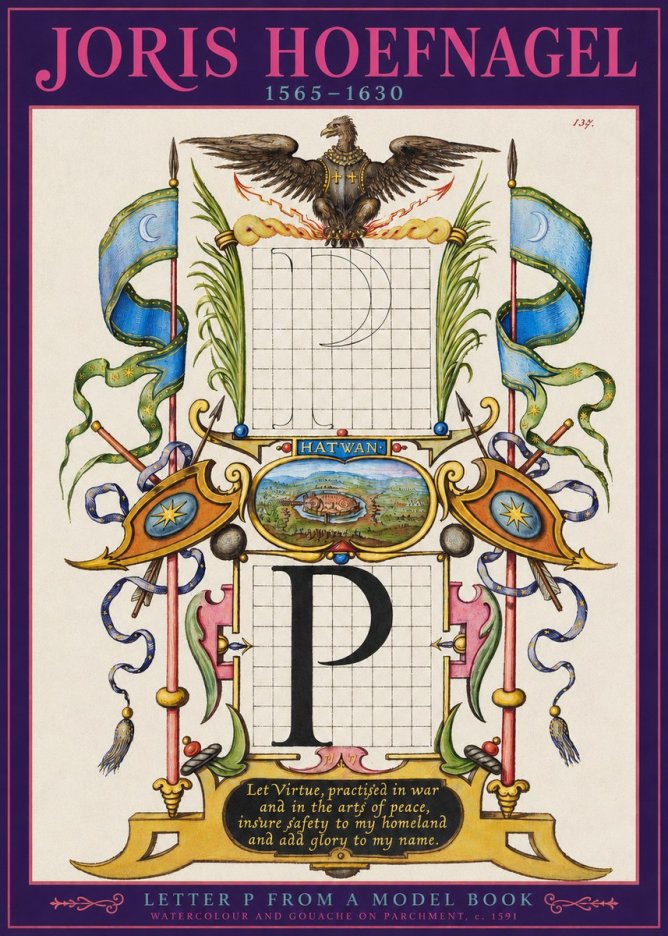 Joris Hoefnagel Letter P from a Model Book No2 - Poszter